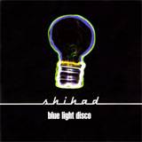 Shihad : Blue Light Disco